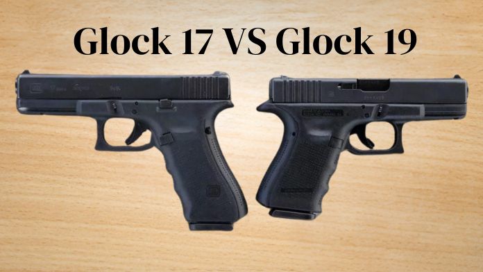 Glock 17 VS Glock 19